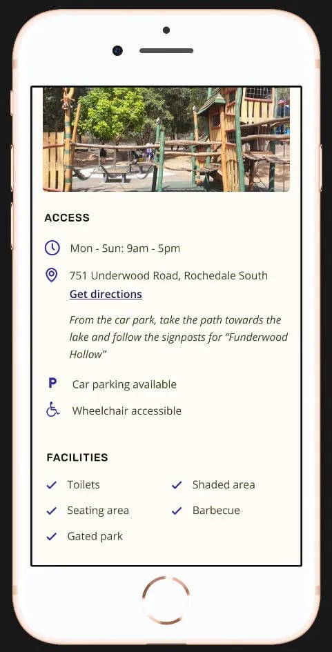 Screenshot of a park’s details. It shows the opening hours, address, a link to get directions, a sentence describing how to get into the park once you arrive at the address, whether there is car parking, whether it is wheelchair accessible, and what facilities it provides.