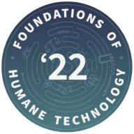 Completed the Foundations of Humane Technology course in 2022